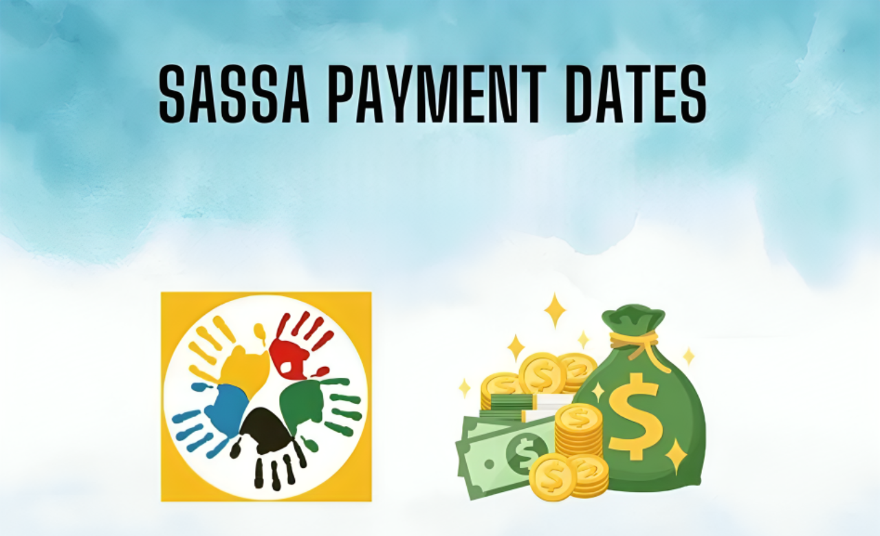 SASSA Grant Payments Official Dates Announced